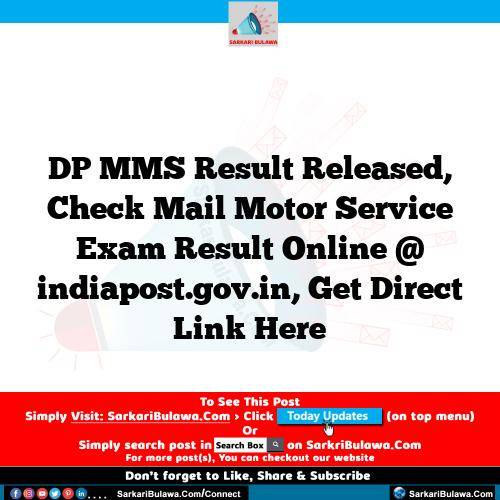 DP MMS Result  Released, Check Mail Motor Service Exam Result Online @ indiapost.gov.in, Get Direct Link Here