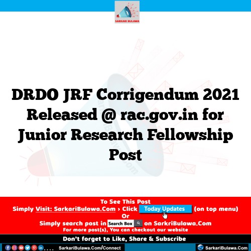 DRDO JRF Corrigendum 2021 Released @ rac.gov.in for Junior Research Fellowship Post
