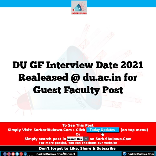DU GF Interview Date  2021 Realeased @ du.ac.in for Guest Faculty Post