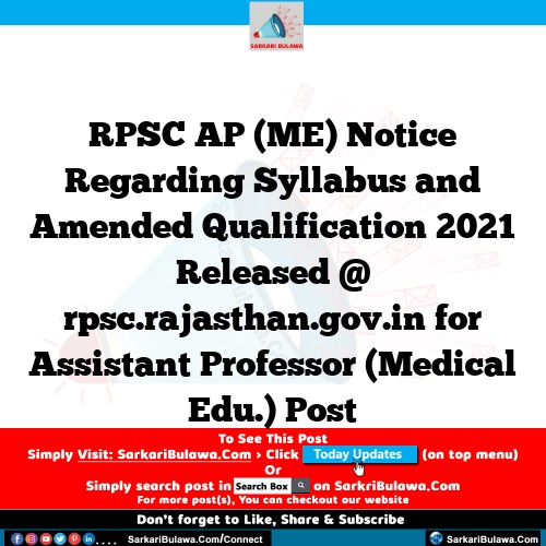 RPSC AP (ME) Notice Regarding Syllabus and Amended Qualification 2021 Released @ rpsc.rajasthan.gov.in for Assistant Professor (Medical Edu.) Post