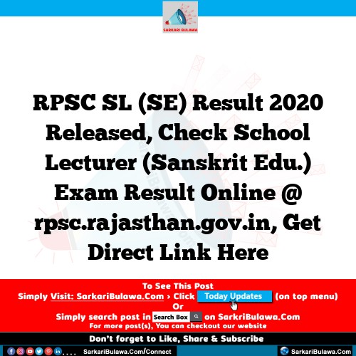 RPSC SL (SE) Result 2020 Released, Check School Lecturer (Sanskrit Edu.) Exam Result Online @ rpsc.rajasthan.gov.in, Get Direct Link Here