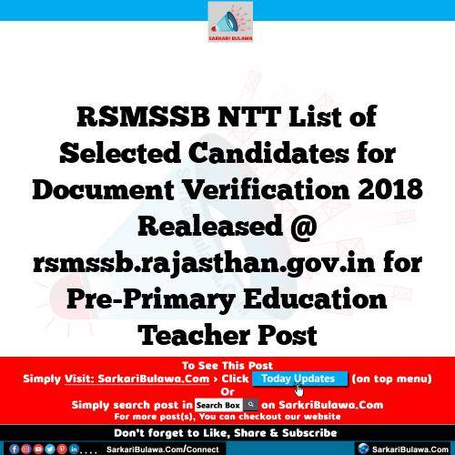 RSMSSB NTT List of Selected Candidates for Document Verification 2018 Realeased @ rsmssb.rajasthan.gov.in for Pre-Primary Education Teacher Post