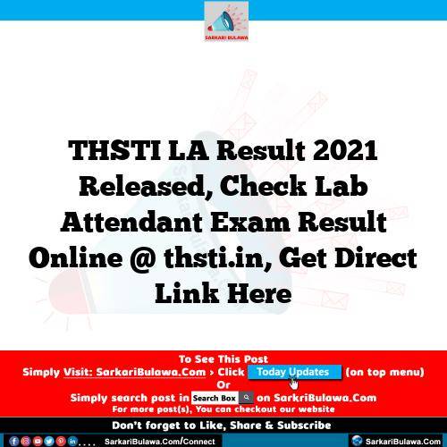 THSTI LA Result 2021 Released, Check Lab Attendant Exam Result Online @ thsti.in, Get Direct Link Here