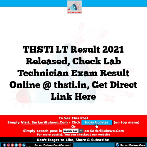 THSTI LT Result 2021 Released, Check Lab Technician Exam Result Online @ thsti.in, Get Direct Link Here