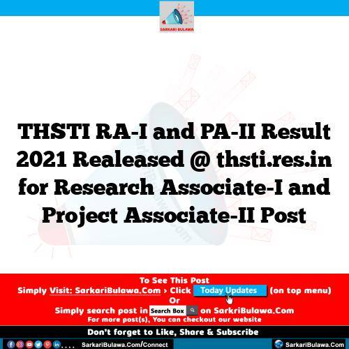THSTI RA-I and PA-II Result 2021 Realeased @ thsti.res.in for Research Associate-I and Project Associate-II Post