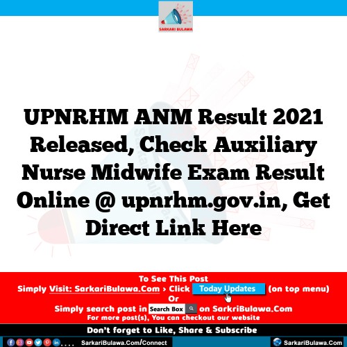 UPNRHM ANM Result 2021 Released, Check Auxiliary Nurse Midwife Exam Result Online @ upnrhm.gov.in, Get Direct Link Here