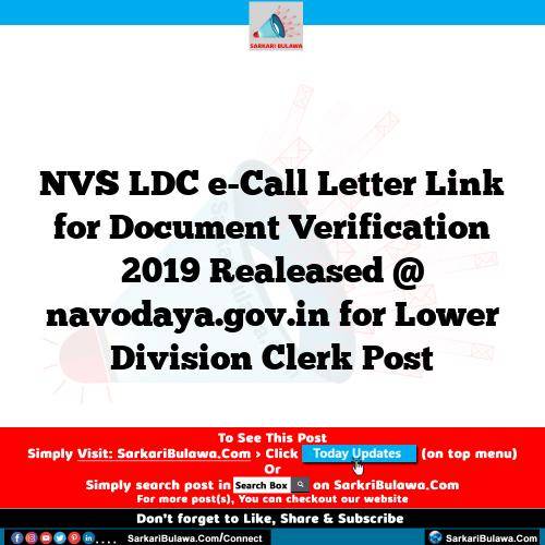 NVS LDC e-Call Letter Link for Document Verification 2019 Realeased @ navodaya.gov.in for Lower Division Clerk Post