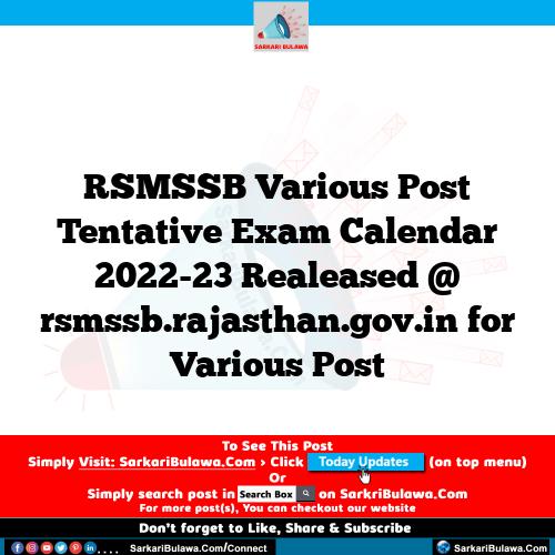 RSMSSB Various Post Tentative Exam Calendar 2022-23 Realeased @ rsmssb.rajasthan.gov.in for Various Post