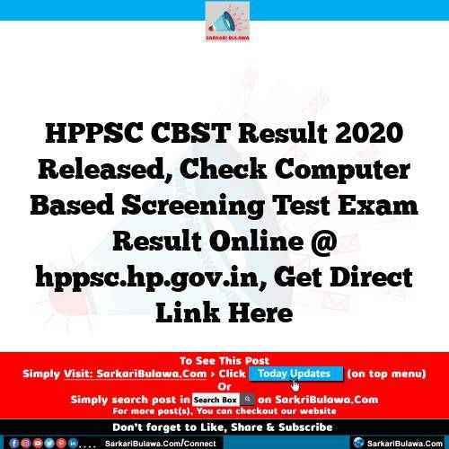 HPPSC CBST Result 2020 Released, Check Computer Based Screening Test Exam Result Online @ hppsc.hp.gov.in, Get Direct Link Here
