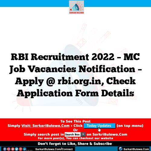 RBI Recruitment 2022 – MC Job Vacancies Notification – Apply @ rbi.org.in, Check Application Form Details