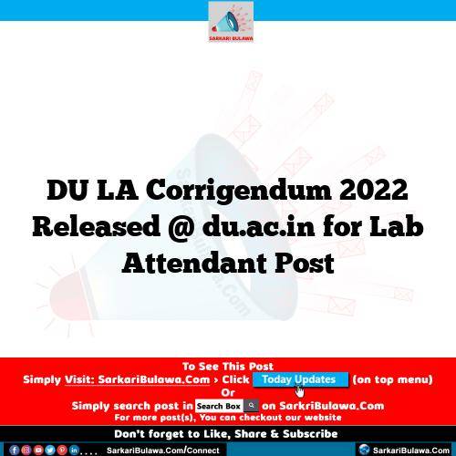 DU LA Corrigendum 2022 Released @ du.ac.in for Lab Attendant Post