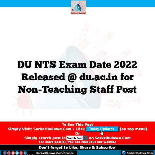 DU NTS Exam Date 2022 Released @ du.ac.in for Non-Teaching Staff Post