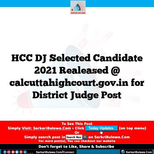 HCC DJ Selected Candidate 2021 Realeased @ calcuttahighcourt.gov.in for District Judge Post
